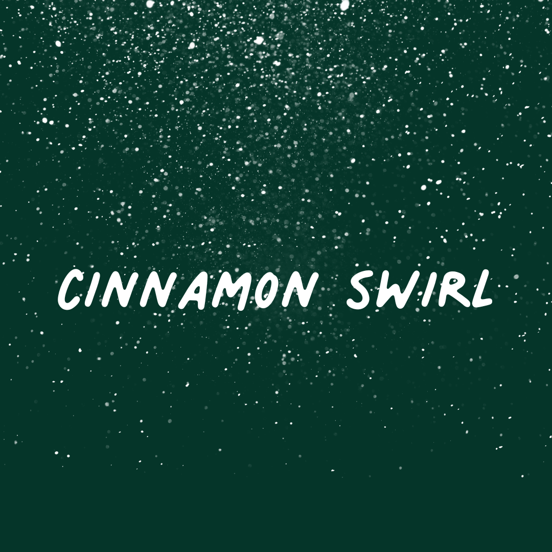 Cinnamon Swirl