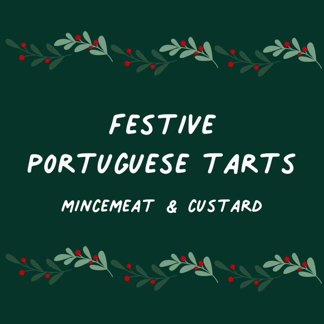 Festive Portuguese Custard Tart