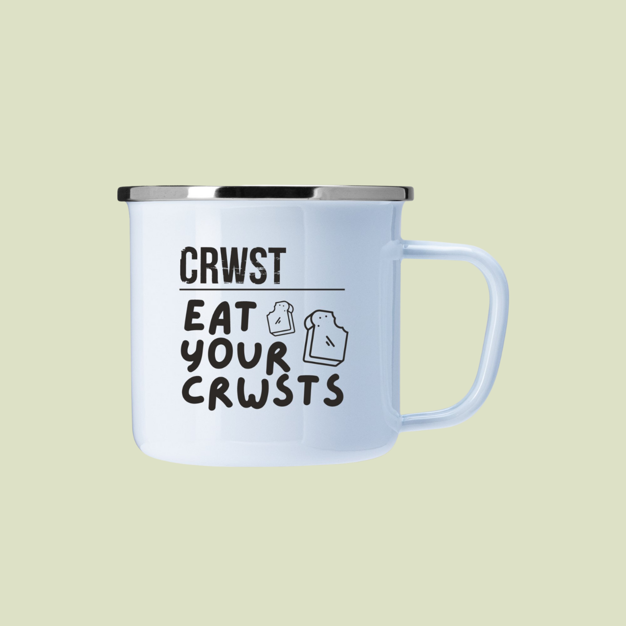 'Eat Your Crwsts' Enamel Mug